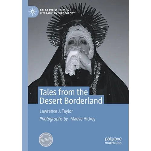 Tales from the Desert Borderland