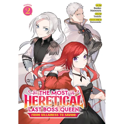 The Most Heretical Last Boss Queen: From Villainess to Savior (Manga) Vol. 2