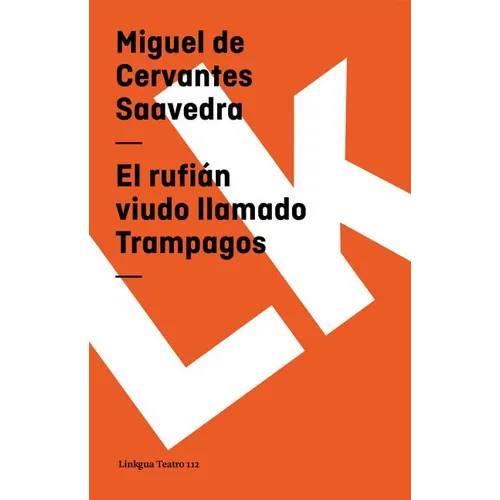 El rufián viudo llamado Trampagos