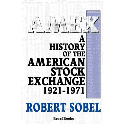 AMEX: A History of the American Stock Exchange