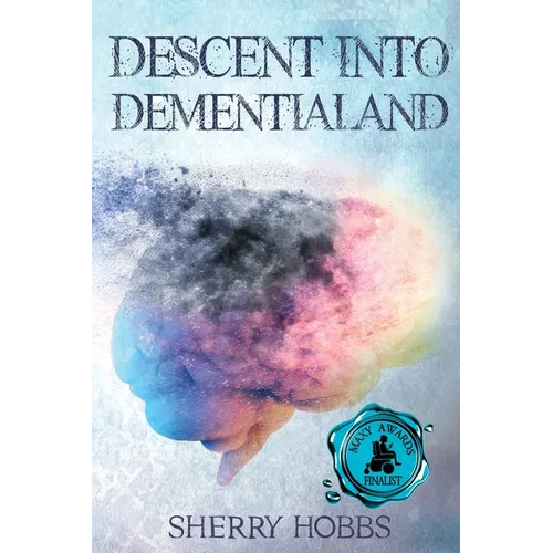 Descent into Dementialand