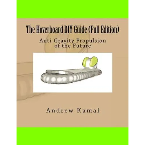 The Hoverboard DIY Guide (Full Edition)