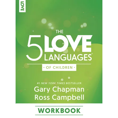 The 5 Love Languages of Children Workbook