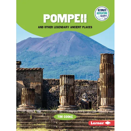 Pompeii and Other Legendary Ancient Places