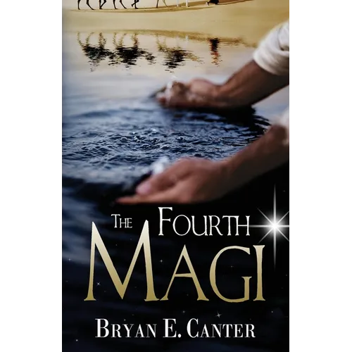 The Fourth Magi: A Tale of Prophecy, Doubt, and Destiny