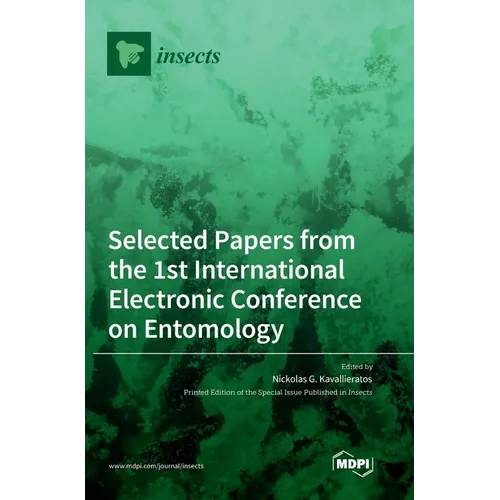 Selected Papers from the 1st International Electronic Conference on Entomology