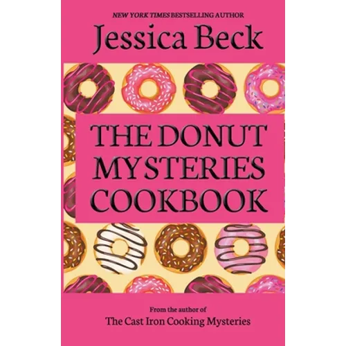 The Donut Mysteries Cookbook