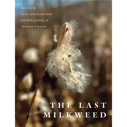 The Last Milkweed