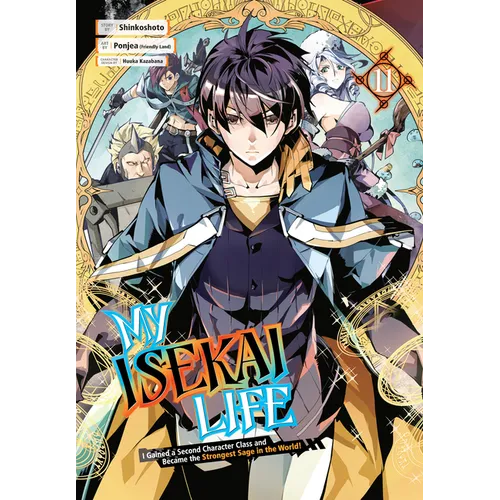 My Isekai Life 11: I Gained a Second Character Class and Became the Strongest Sage in the World!