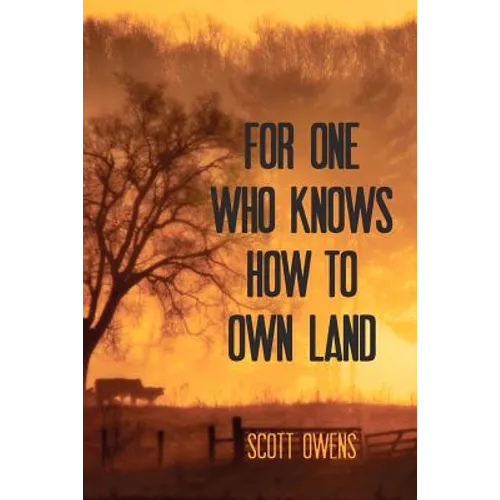 For One Who Knows How to Own Land