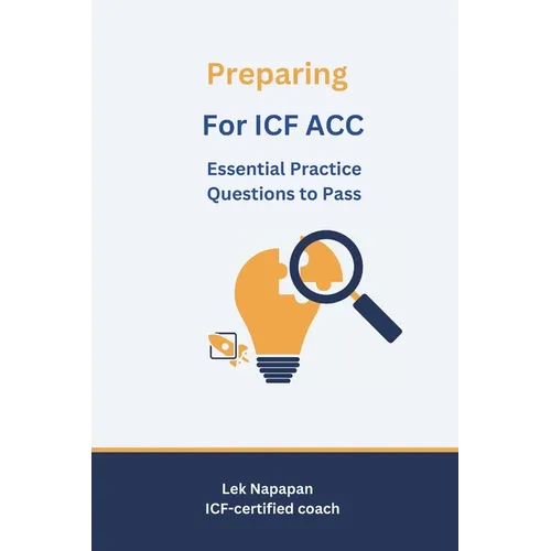 Preparing for ICF ACC: Essential Practice Questions to Pass