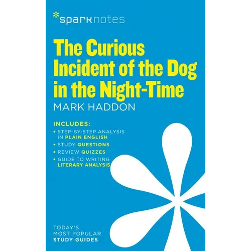 The Curious Incident of the Dog in the Night-Time (Sparknotes Literature Guide)