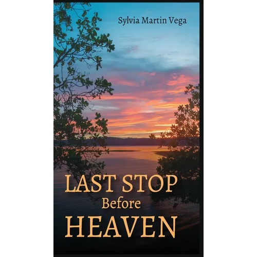 Last Stop Before Heaven