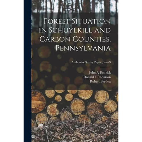Forest Situation in Schuylkill and Carbon Counties, Pennsylvania; no.9
