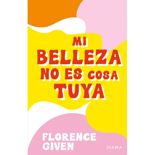 Mi Belleza No Es Cosa Tuya / Women Don't Owe You Pretty