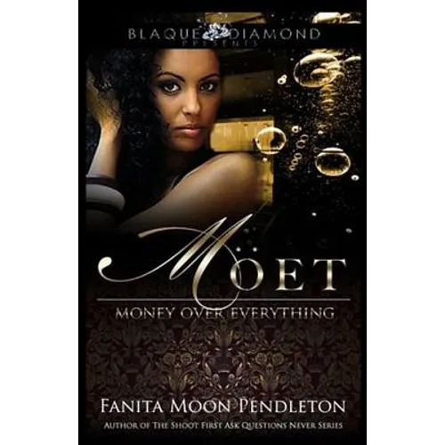 Moet: Money Over Everything