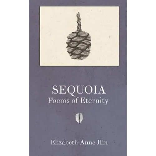 Sequoia: Poems of Eternity
