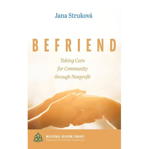 Befriend: Taking Care for Community Through Nonprofit