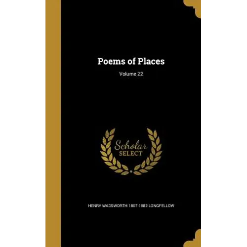 Poems of Places; Volume 22