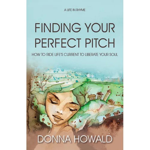 Finding Your Perfect Pitch: How to Ride Life's Current to Librate Your Soul