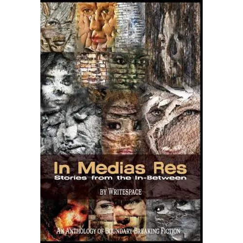 In Medias Res: Stories from the In-Between