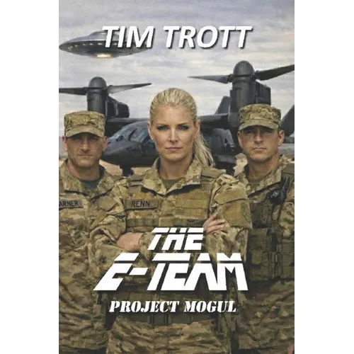 The E-Team: Project Mogul