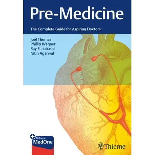 Pre-Medicine: The Complete Guide for Aspiring Doctors