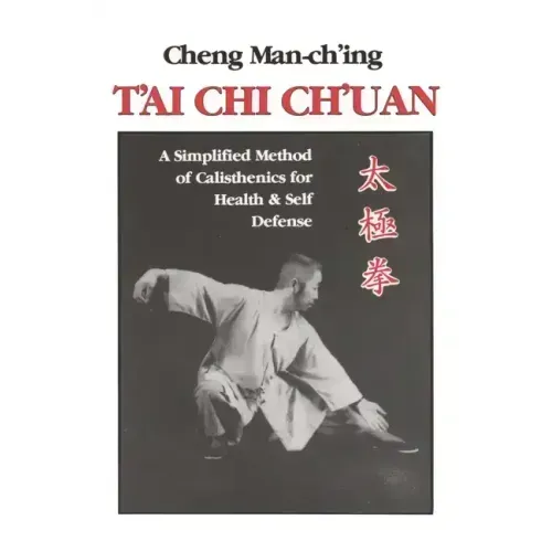 T'Ai Chi Ch'uan: A Simplified Method of Calisthenics for Health and Self-Defense