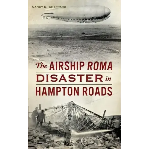 The Airship Roma Disaster in Hampton Roads