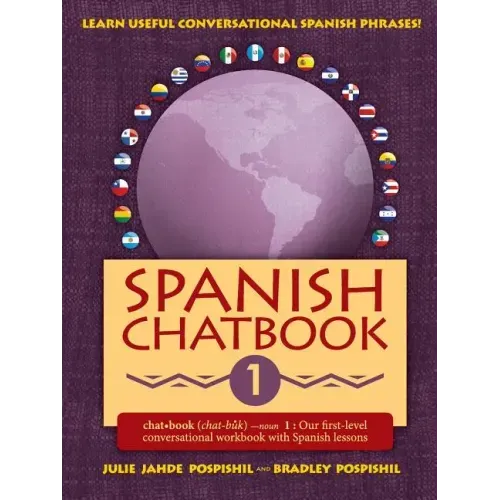 Spanish Chatbook 1: Our first-level conversational workbook with Spanish lessons