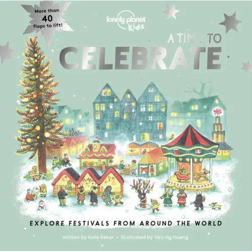 Lonely Planet Kids a Time to Celebrate
