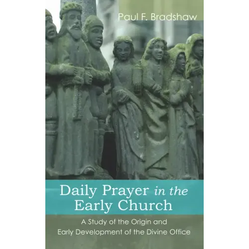 Daily Prayer in the Early Church
