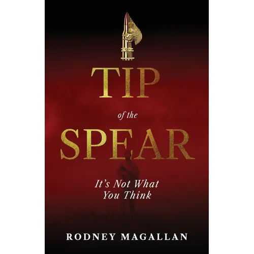 Tip of the Spear: It's Not What You Think