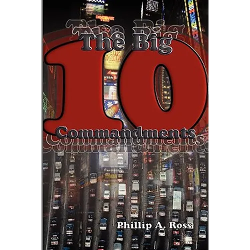 The Big Ten: A Study Of The Ten Commandments