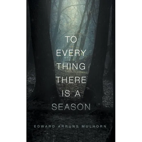To every thing there is a season