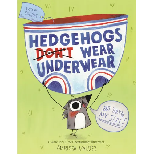 Hedgehogs Don't Wear Underwear