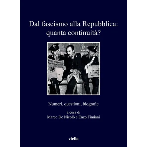 Dal Fascismo Alla Repubblica: Quanta Continuita?