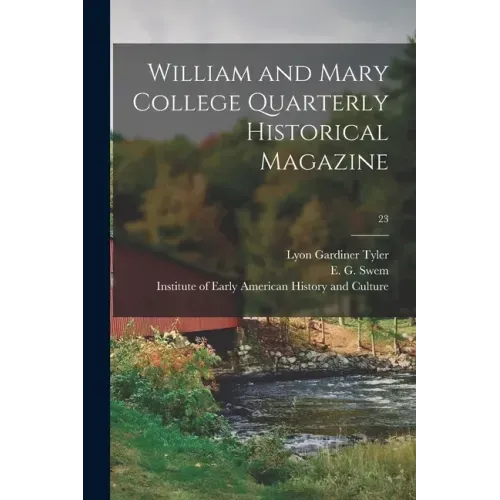William and Mary College Quarterly Historical Magazine; 23