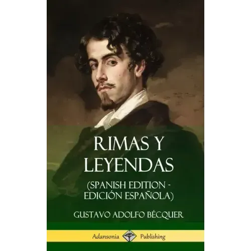 Rimas y Leyendas (Spanish Edition - Edición Española) (Hardcover)