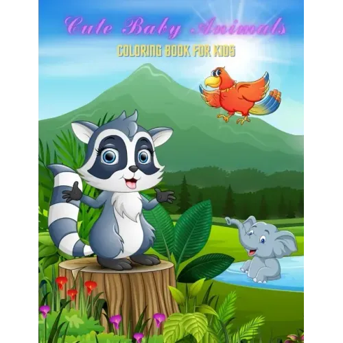 CUTE BABY ANIMALS - Coloring Book For Kids