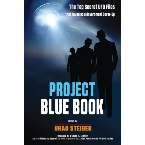 Project Blue Book: The Top Secret UFO Files That Revealed a Government Cover-Up