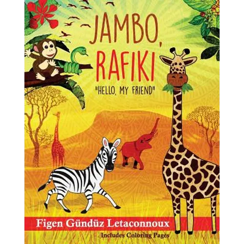 Jambo Rafiki: Hello, My Friend