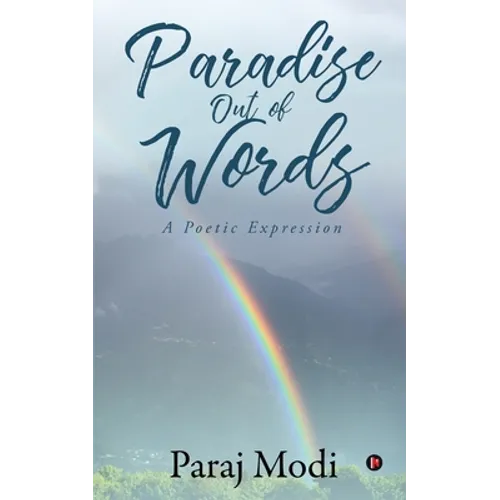 Paradise Out of Words: A Poetic Expression