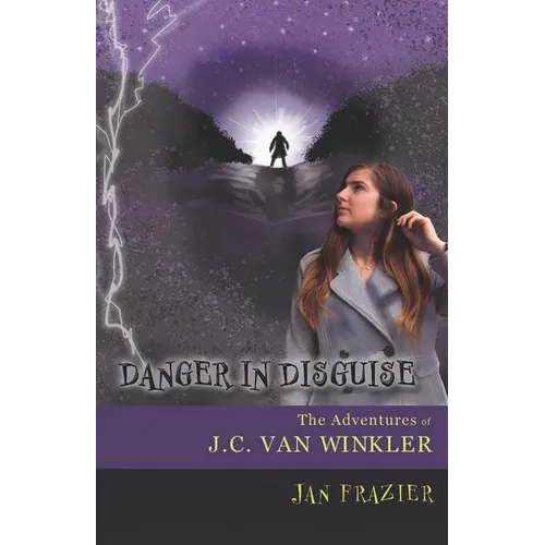Danger in Disguise: The Adventures of J.C. Van Winkler