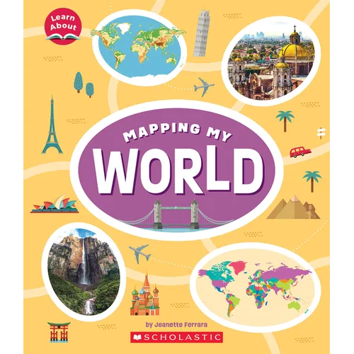 Mapping My World (Learn About: Mapping)