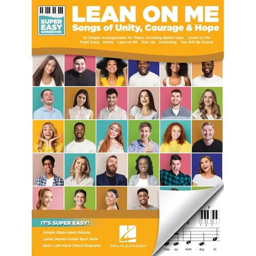 Lean on Me: Super Easy Piano Songbook Featuring Songs of Unity, Courage, and Hope