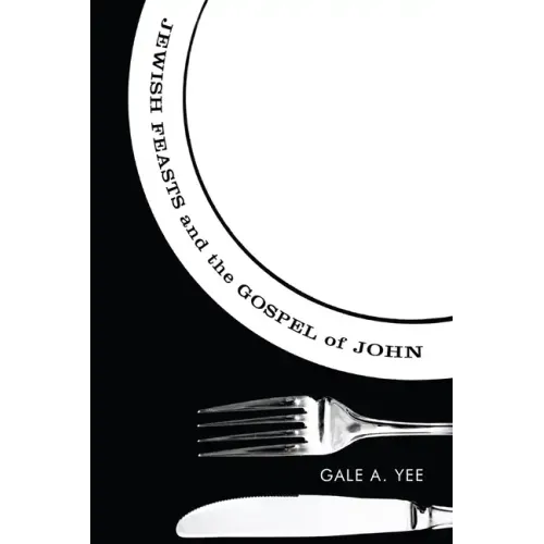 Jewish Feasts and the Gospel of John