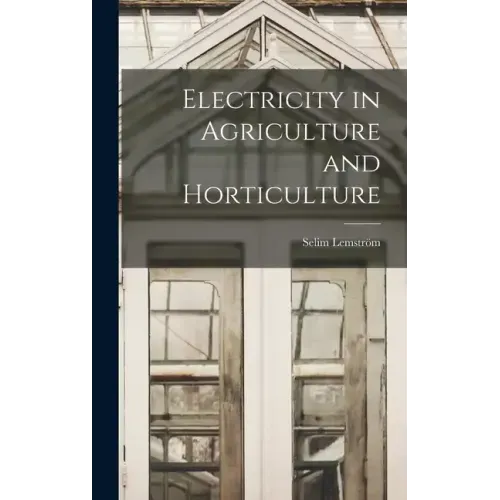 Electricity in Agriculture and Horticulture