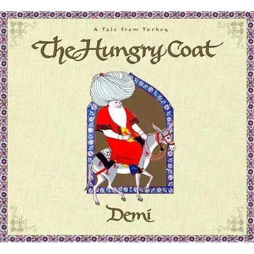 The Hungry Coat: A Tale from Turkey