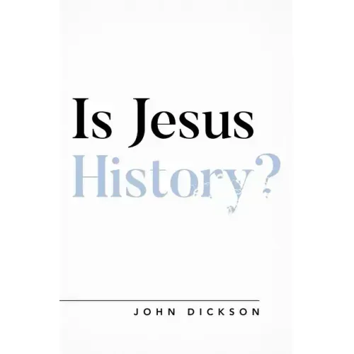 Is Jesus History?